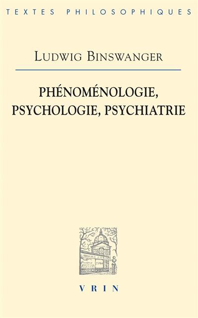 Phénoménologie, psychologie, psychiatrie