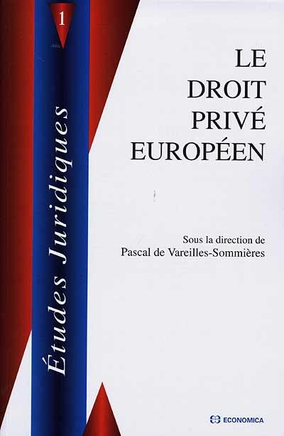 Le droit privé européen