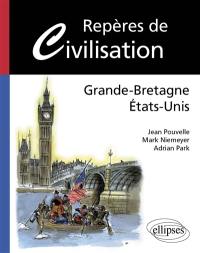 Repères de civilisation : Grande-Bretagne, Etats-Unis