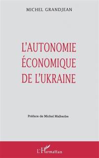 L'autonomie économique de l'Ukraine