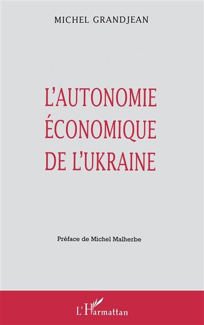 L'autonomie économique de l'Ukraine