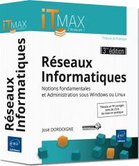 Réseaux informatiques : notions fondamentales et administration sous Windows ou Linux