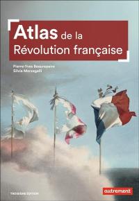 Atlas de la Révolution française : un basculement mondial, 1776-1815