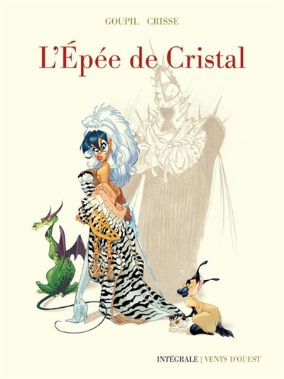 L'épée de cristal : intégrale 40 ans