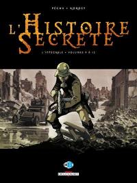 L'histoire secrète : l'intégrale. Vol. 3. Volumes 9 à 12