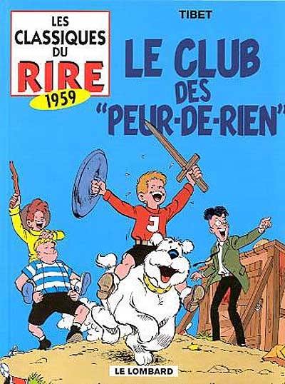 Les classiques du rire. Vol. 6. Le club des Peur-de-rien