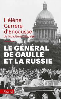 Le général de Gaulle et la Russie