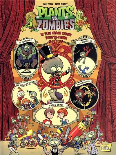 Plants vs zombies. Vol. 9. Le plus grand cirque d'outre-tombe