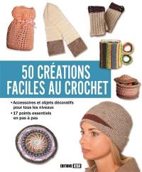 50 créations faciles au crochet