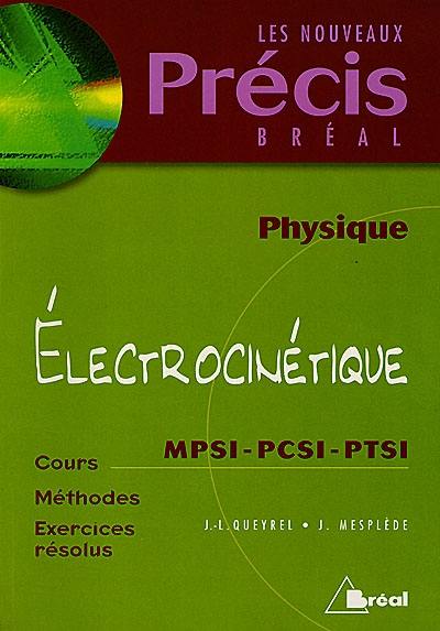 Electrocinétique MPSI, PCSI, PTSI