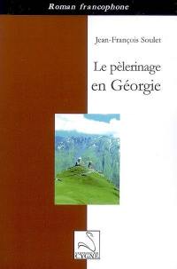 Le pèlerinage en Géorgie