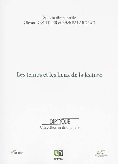 Les temps et les lieux de la lecture