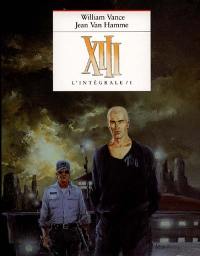 XIII : l'intégrale. Vol. 1