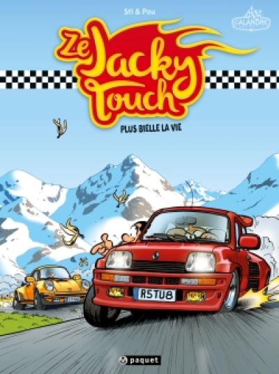 Ze Jacky touch. Vol. 1. Plus bielle la vie