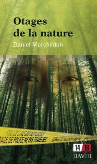 Otages de la nature