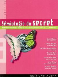 Sémiologie du secret : représentations du secret et de l'intime dans les arts et la littérature