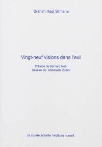 Vingt-neuf visions dans l'exil