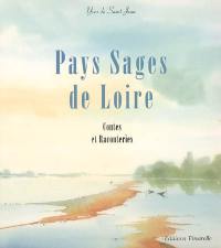 Pays sages de Loire : contes et raconteries