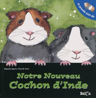 Notre nouveau cochon d'Inde