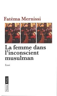 La femme dans l'inconscient musulman