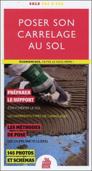 Poser son carrelage au sol : sols pas à pas