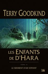 Les enfants de D'Hara. Vol. 4. Le serment d'un voyant