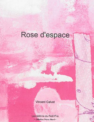 Rose d'espace