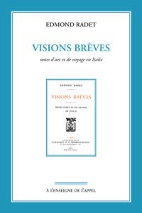 Visions brèves : notes d'art et de voyage en Italie