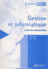 Gestion et informatique, 1re STT : livre du professeur