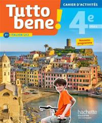 Tutto bene ! 4e, cycle 4 : italien LV2 A1+ : cahier d'activités, nouveau programme