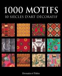 1.000 motifs : 10 siècles d'art décoratif