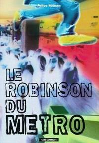 Le robinson du métro