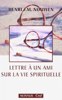 Lettre à un ami sur la vie spirituelle