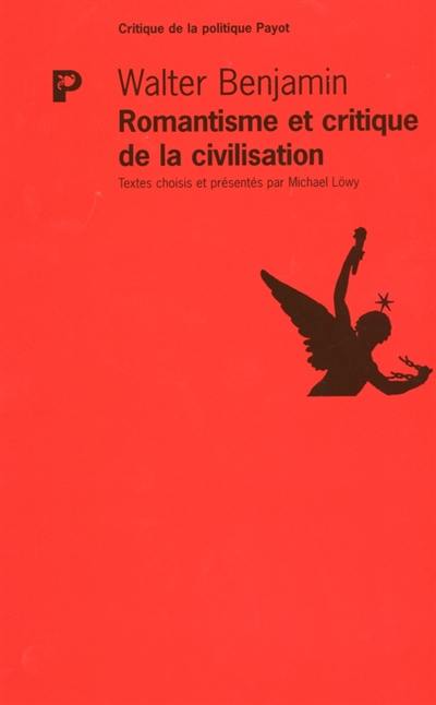 Romantisme et critique de la civilisation