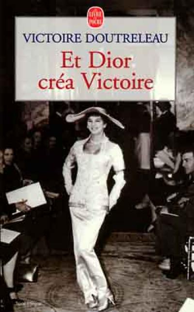 Et Dior créa Victoire