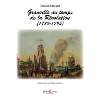 Granville au temps de la Révolution (1788-1795)