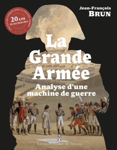 La grande armée, analyse d'une machine de guerre