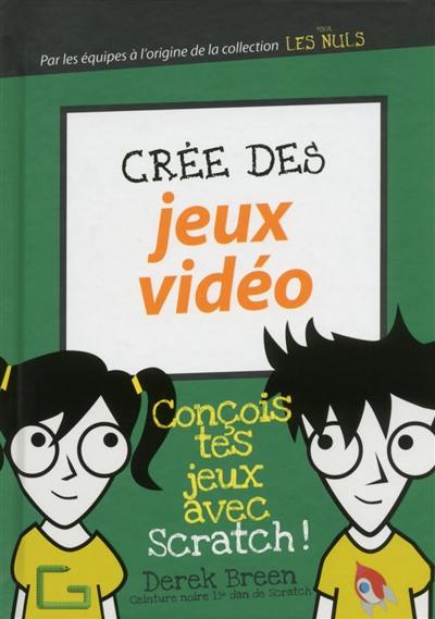 Crée des jeux vidéo : conçois tes jeux avec Scratch !