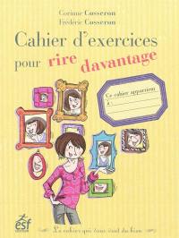 Cahier d'exercices pour rire davantage