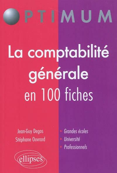 La comptabilité générale en 100 fiches