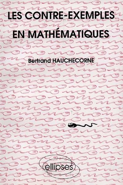 Les Contre-exemples en mathématiques