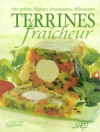 Vite prêtes, légères, étonnantes, délicieuses terrines fraîcheur