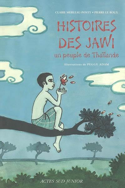 Histoires des Jawi, un peuple de Thaïlande