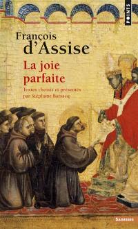 François d'Assise : la joie parfaite