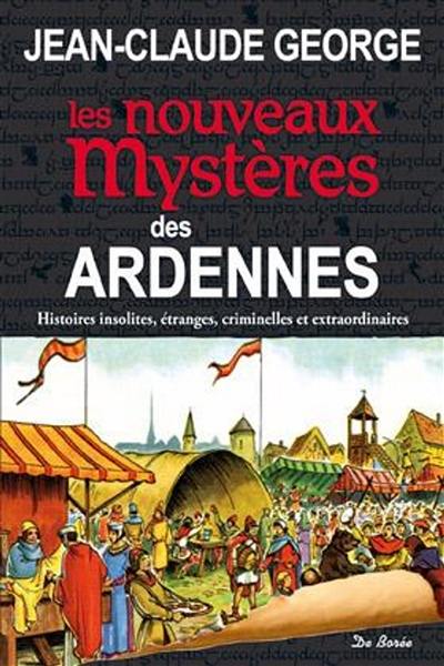 Les nouveaux mystères des Ardennes