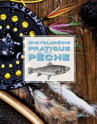 Encyclopédie pratique de la pêche