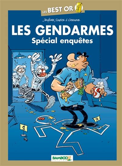 Les gendarmes. Spécial enquêtes