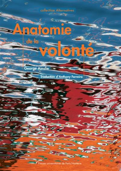 Anatomie de la volonté