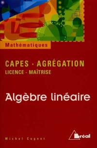 Algèbre linéaire : licence, maîtrise