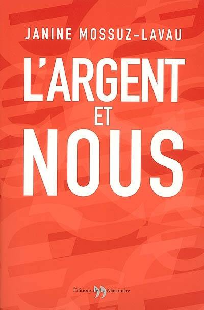 L'argent et nous